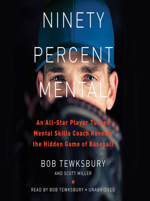 Title details for Ninety Percent Mental by Bob Tewksbury - Available